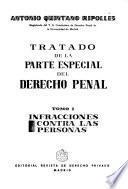 Tratado de la parte especial del derecho penal: Infracciones contra las personas