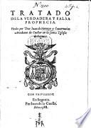 Tratado de la verdadera y falsa Prophecia