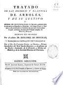 Tratado de las siembras y plantíos de árboles y de su cultivo ...
