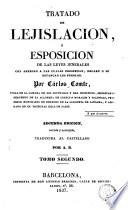 Tratado de lejislación [sic] ó Esposición [sic] de las leyes jenerales [sic]