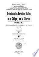 Tratado de los derechos reales en el Código y en la reforma