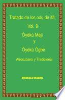 TRATADO DE LOS ODU IFA IWORI MEJI y IWORI OGBE Vol.9