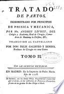 Tratado de partos, demonstrado por principios de phisica y mecanica