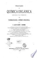 Tratado de química orgánica aplicada á la farmacia y de farmacología químico-orgánica por D. Julian Casaña y Leonardo
