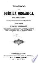 Tratado de química orgánica, por Justo Liebig, revisado y considerablemente aumentado por el autor, publicado en Francés por Ch. Gerhardt