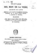 Tratado del bien de la vejéz