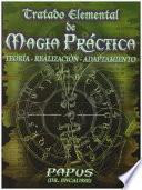 Tratado Elemental de Magia Practica: Teoria-Realizacion-Adaptamiento