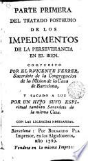 Tratado posthumo de los impedimentos de la perseverancia en el bien