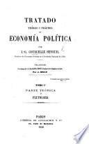 Tratado téorico i práctico de economía política ... Traducido ... por J. Bello