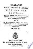 Tratados Físicos, Médicos Y Morales, Vida Natural Y Católica