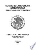 Tratados ratificados y convenios ejecutivos celebrados por México: 1998