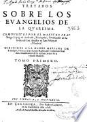 Tratados sobre los euangelios de la Quaresma
