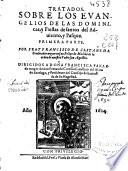 Tratados sobre los Euangelios de las Dominicas y Fiestas de santos del Aduiento y Pascua