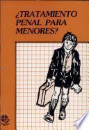 Tratamiento penal para menores.