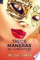 Trece Maneras de Conquistar