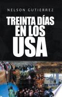 Treinta Días En Los Usa