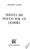 Treinta mil pesetas por un hombre