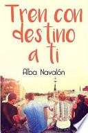 Tren con destino a ti