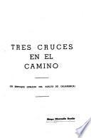 Tres cruces en el camino