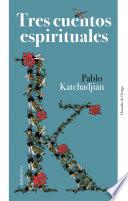 Tres cuentos espirituales