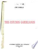 Tres estudios gardelianos