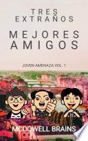 Tres extraños mejores amigos