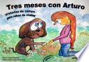 Tres meses con Arturo