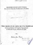 Tres meses en el seno de una barriada