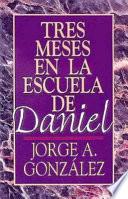 Tres meses en la escuela de Daniel