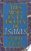 Tres Meses en la Escuela de Isamas (Isaiah)
