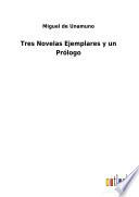 Tres Novelas Ejemplares y un Prólogo
