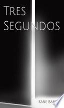 Tres segundos