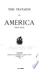 Tres tratados de América (siglo XVIII)