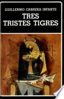 Tres tristes tigres