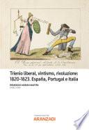 Trienio liberal, vintismo, rivoluzione: 1820‐1823. España, Portugal e Italia