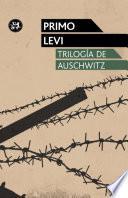 Trilogía de Auschwitz