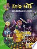 Trío Beta 5. Las reinas del rock