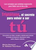 Triptófano, el secreto para volver a ser tú