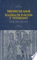 Triunfo de Amor. Égloga de Plácida y Vitoriano