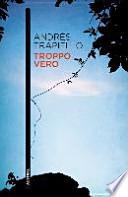 Troppo vero