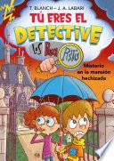 Tú eres el detective con Los Buscapistas 3. Misterio en la mansión hechizada (Tú eres el detective con Los Buscapistas 3)