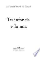 Tu infancia y la mía