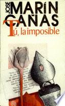Tú, la imposible