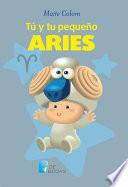 Tú y tu pequeño Aries