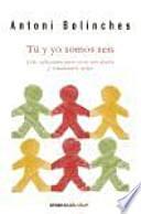 Tú y yo somos seis: Cien reflexiones para crecer por dentro y relacionarte mejor