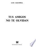Tus amigos no te olvidan