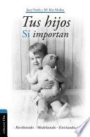 Tus hijos sí importan