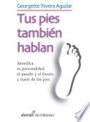 Tus pies también hablan