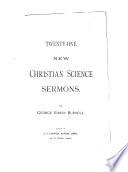 Twenty-one New Christian Science Sermons