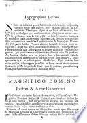 Typographus lectori. Nemo in inferiori parte Germaniae nostrae adeo hospes est, qui non novit jam dudum inter Molinae asseclas & Lovanienses theologos iisque in doctrina adhaerentes ...
